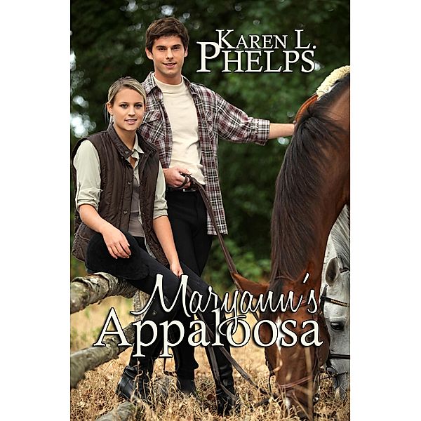 Maryann's Appaloosa / BWL Publishing Inc., Karen L. Phelps