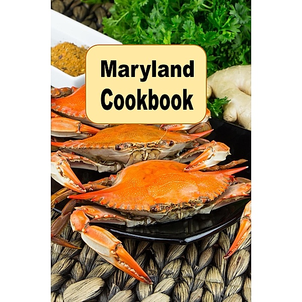 Maryland Cookbook, Katy Lyons