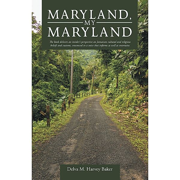 Maryland, My Maryland, Delva M. Harvey Baker