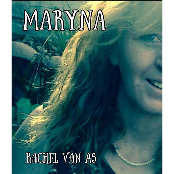 Maryna, Rachel van As
