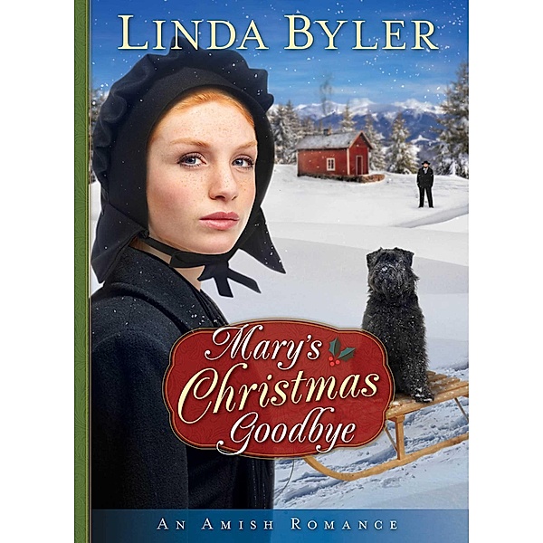 Mary's Christmas Goodbye, Linda Byler