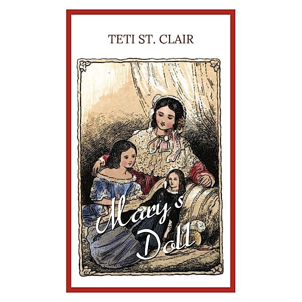 Mary's Doll, Teti St. Clair