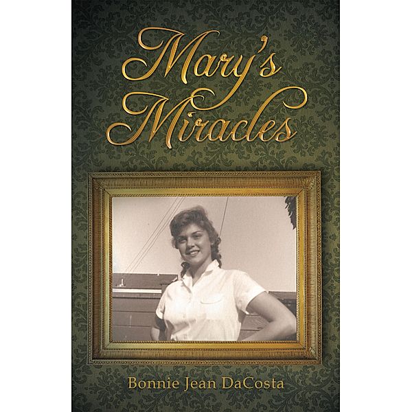 Mary's Miracles, Bonnie Jean Dacosta