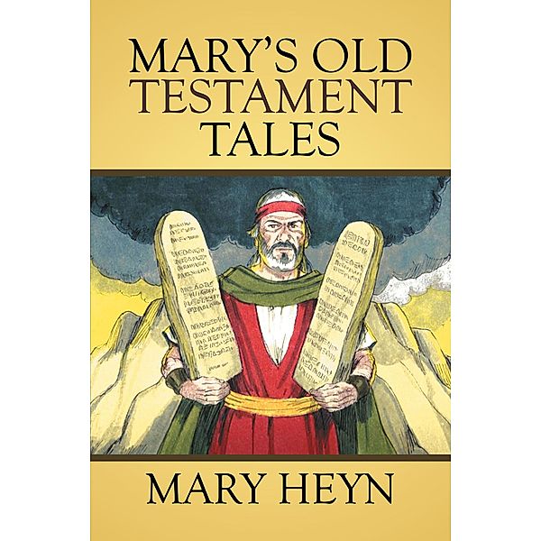 Mary'S Old Testament Tales, Mary Heyn