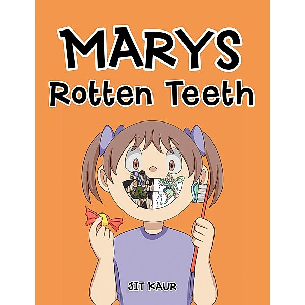 Marys  Rotten Teeth, Jit Kaur