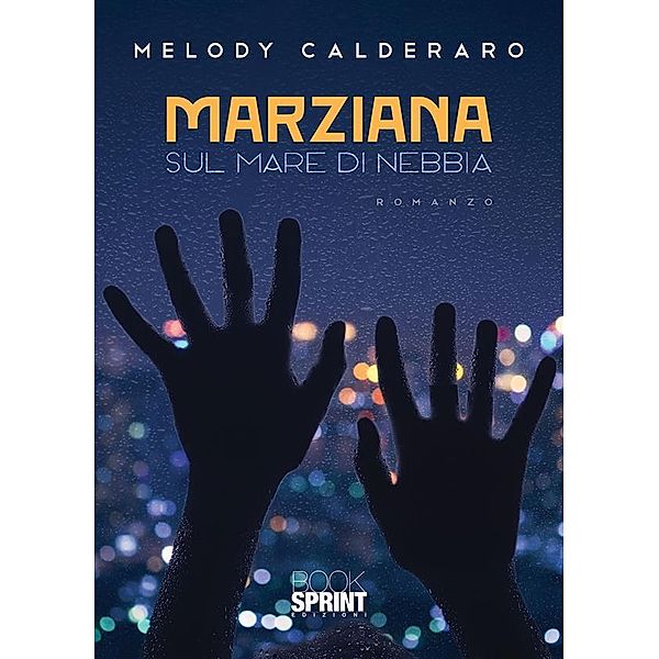 Marziana sul mare di nebbia, Melody Calderaro