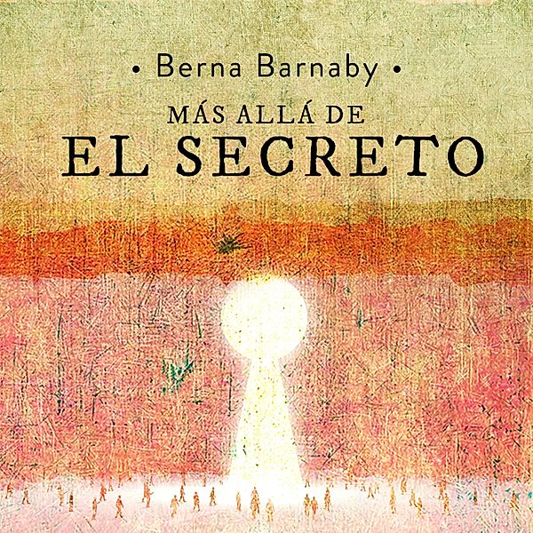 Más allá de El secreto, Berna Barnaby