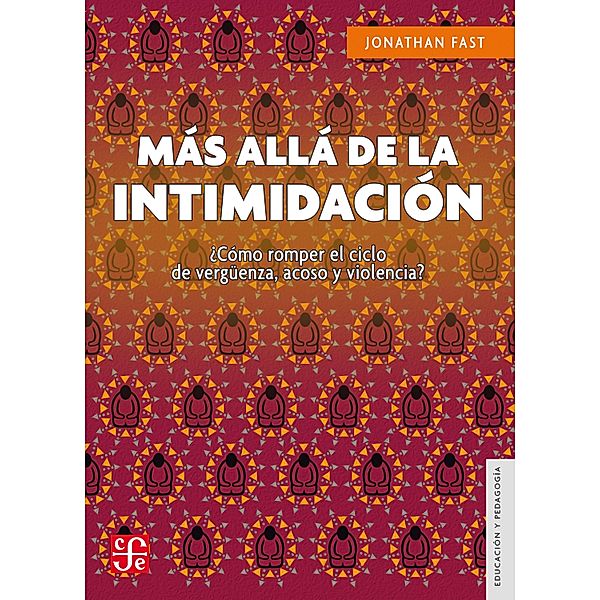 Más allá de la intimidación / Educación y Pedagogía, Jonathan Fast