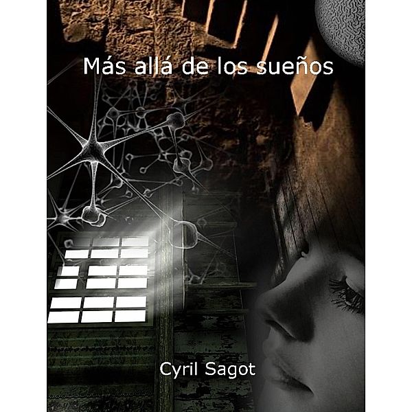 Mas alla de los suenos, Cyril Sagot