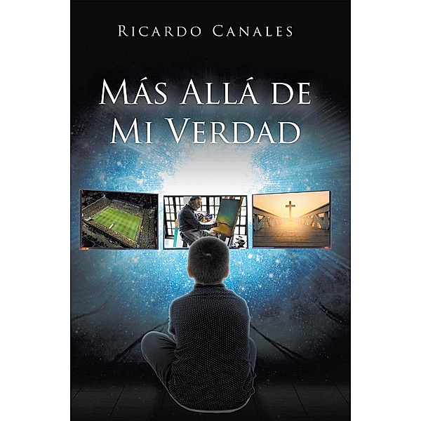 Más Allá De Mi Verdad, Ricardo Canales