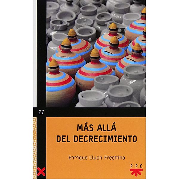Mas allá del decrecimiento / Cruce Bd.27, Enrique Lluch Frechina