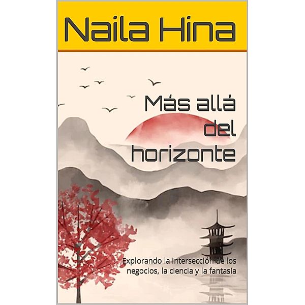 Más Allá Del Horizonte, Naila Hina