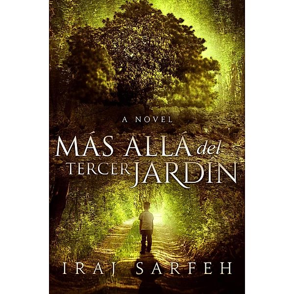 Más allá del Tercer Jardín, Iraj Sarfeh