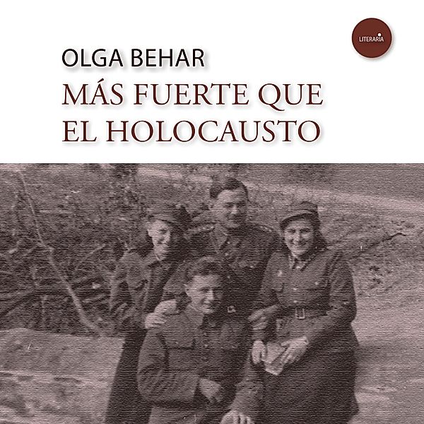 Más fuerte que el Holocausto, Olga Behar