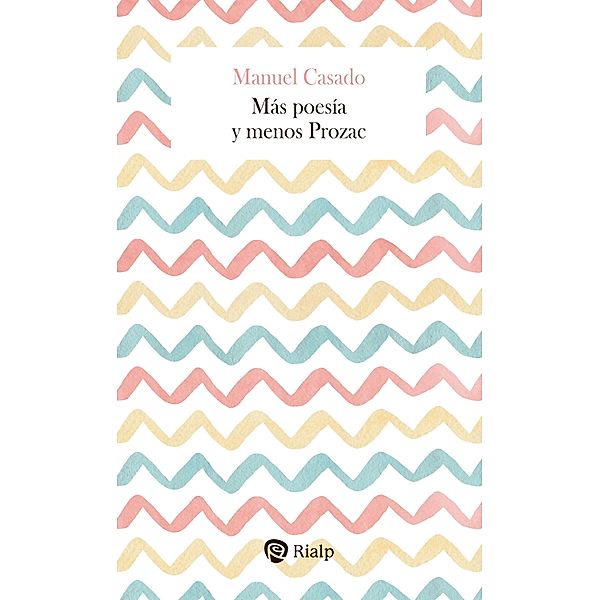 Más poesía y menos Prozac / Breves Bd.20, Manuel Casado Velarde