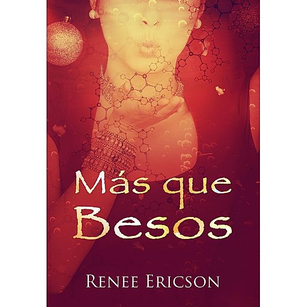 Mas que besos, Renee Ericson