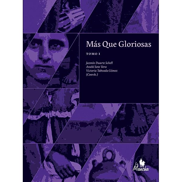 Más que gloriosas, Gloria Scappini, Jazmín Sánchez Casaccia, Magdalena López, Mary Monte de López Moreira, Ana Barreto, María Victoria Baratta, Beatriz González de Bosio, Claudio José Fuentes Armadans, Anahí Soto Vera, Paola Ferraro, Jazmín Duarte Sckell