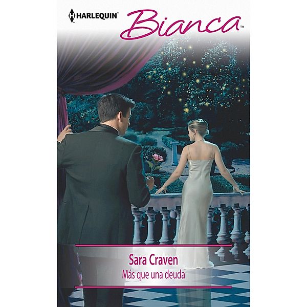 Más que una deuda / Bianca, SARA CRAVEN