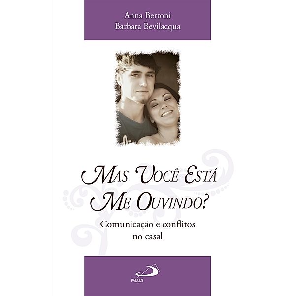 Mas você está me ouvindo? / Família, Anna Bertoni, Barbara Bevilacqua