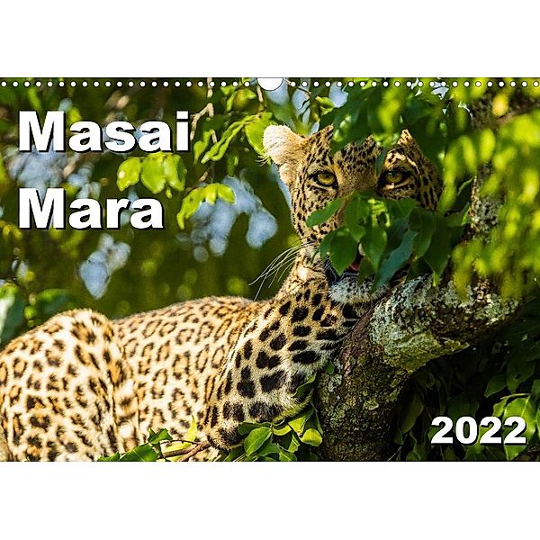 Masai Mara 2022 (Wall Calendar 2022 DIN A3 Landscape), Dr. Gerd-Uwe Neukamp
