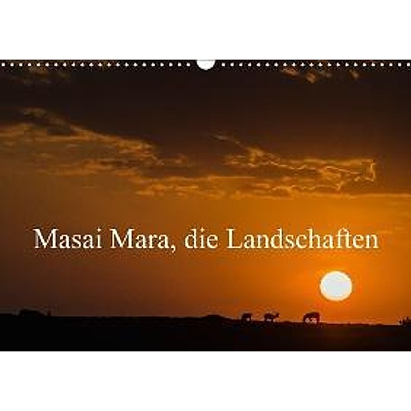 Masaï Mara, die Landschaften CH-Version (Wandkalender 2016 DIN A3 quer), Alain Gaymard