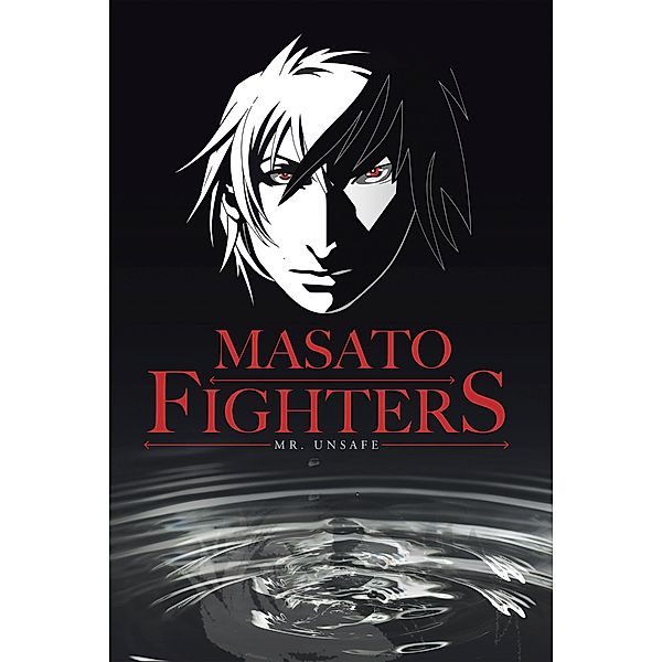 Masato Fighters, Unsafe