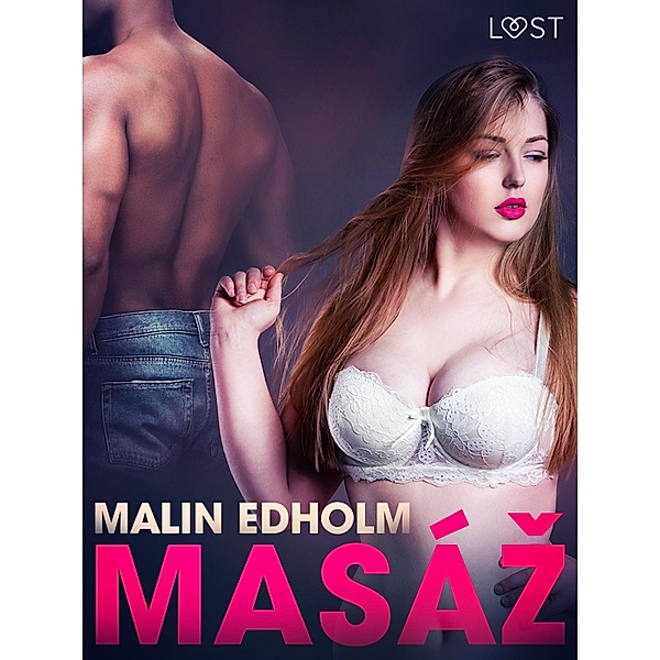 Masáz - Krátká erotická povídka, Malin Edholm