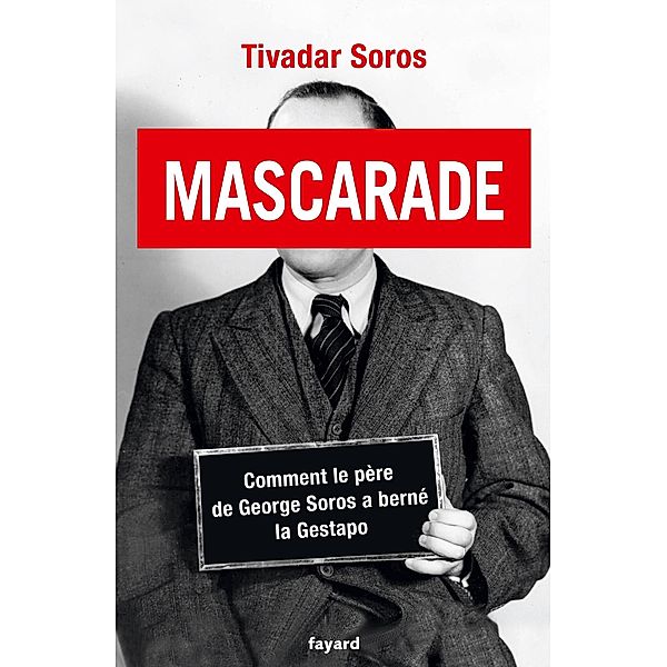 Mascarade / Documents, Tivadar Soros