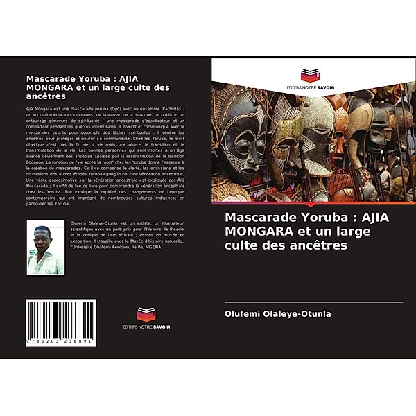 Mascarade Yoruba : AJIA MONGARA et un large culte des ancêtres, Olufemi Olaleye-Otunla