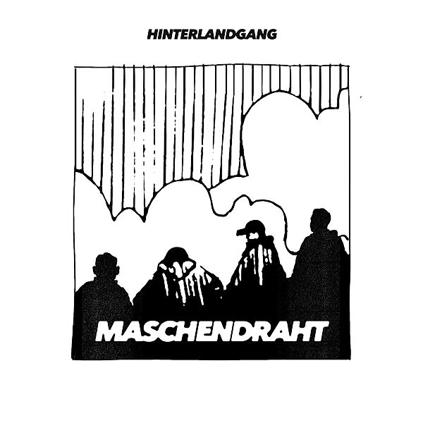 Maschendraht (Vinyl), Hinterlandgang