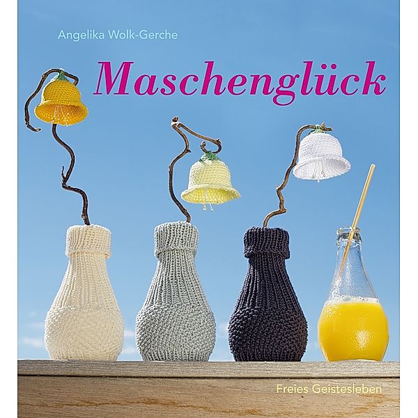 Maschenglück, Angelika Wolk-Gerche