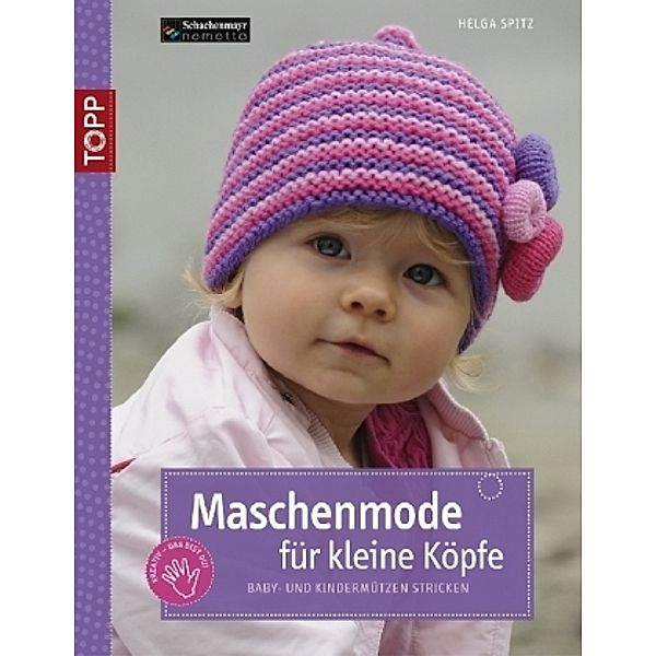 Maschenmode für kleine Köpfe, Helga Spitz