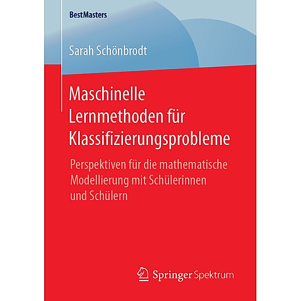 Maschinelle Lernmethoden für Klassifizierungsprobleme, Sarah Schönbrodt