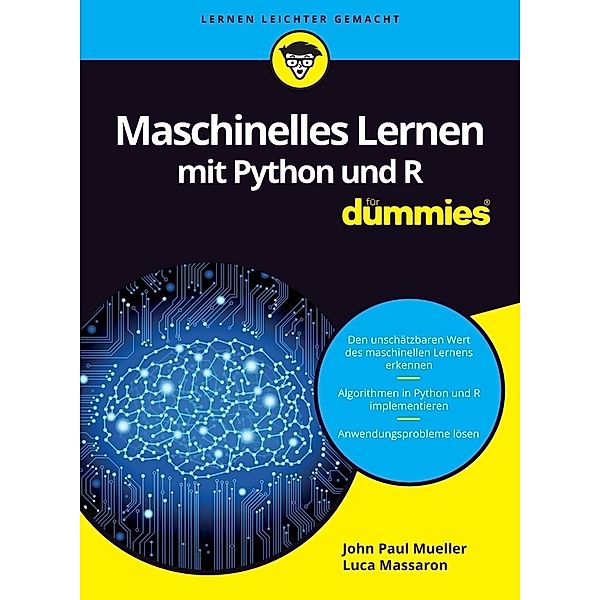 Maschinelles Lernen mit Python und R für Dummies, John P. Mueller, Luca Massaron