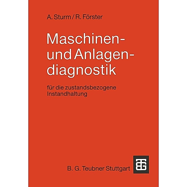Maschinen- und Anlagendiagnostik, Adolf Sturm, Rudolf Förster