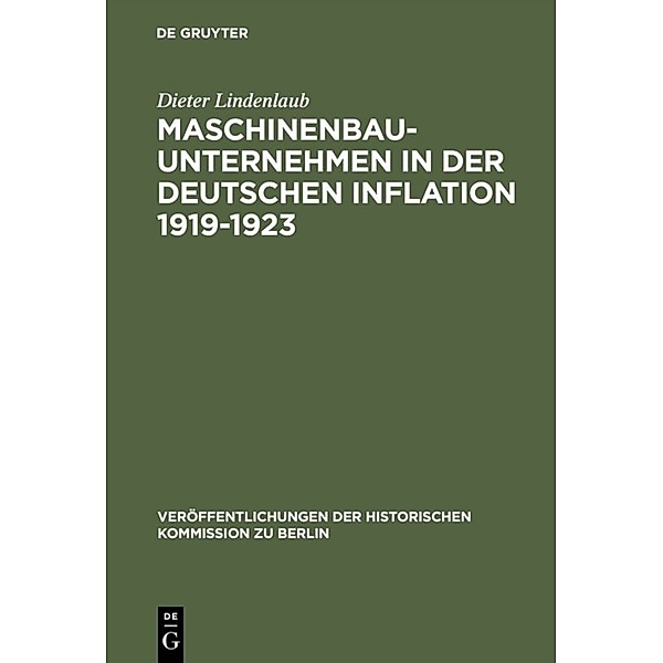 Maschinenbauunternehmen in der Deutschen Inflation 1919-1923, Dieter Lindenlaub