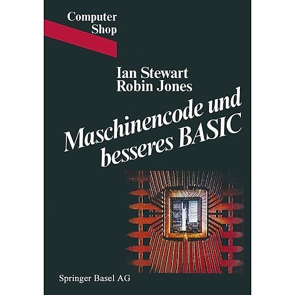 Maschinencode und besseres BASIC / Computer Shop, Stewart, Jones