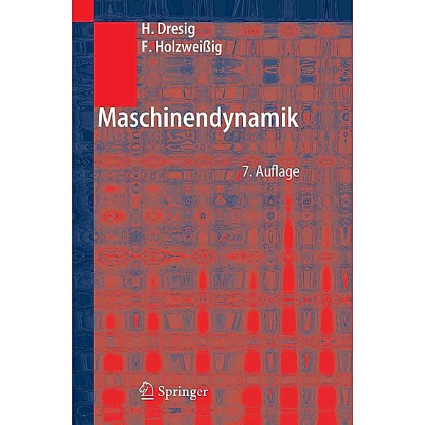 Maschinendynamik, Hans Dresig, Franz Holzweissig