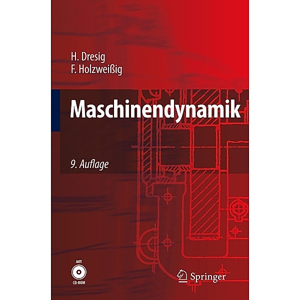 Maschinendynamik, Hans Dresig, Franz Holzweissig