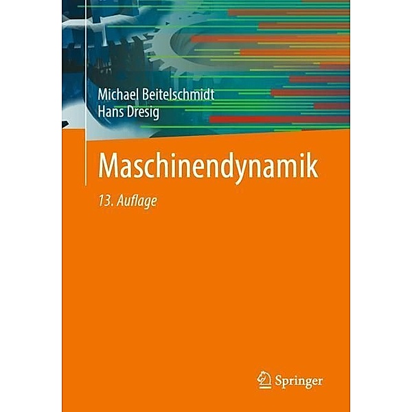 Maschinendynamik, Michael Beitelschmidt, Hans Dresig