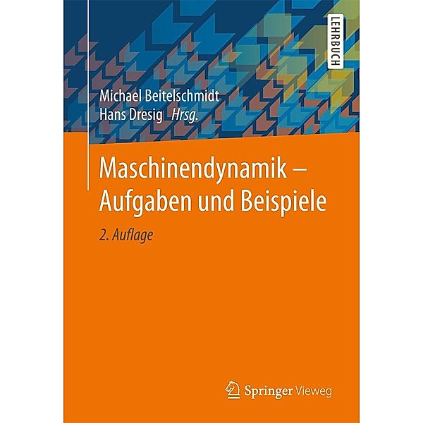 Maschinendynamik - Aufgaben und Beispiele