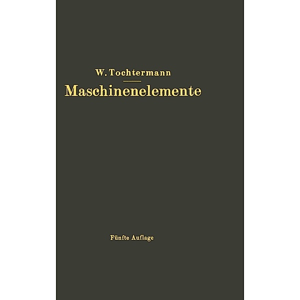 Maschinenelemente, W. Tochtermann