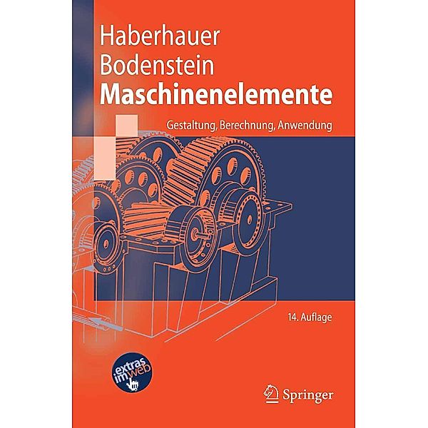 Maschinenelemente / Springer-Lehrbuch, Horst Haberhauer, Ferdinand Bodenstein