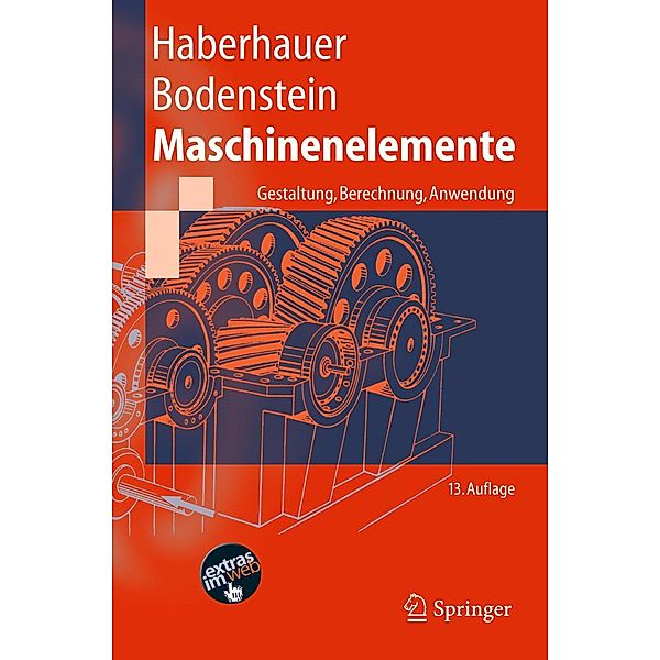 Maschinenelemente / Springer-Lehrbuch, Horst Haberhauer, Ferdinand Bodenstein