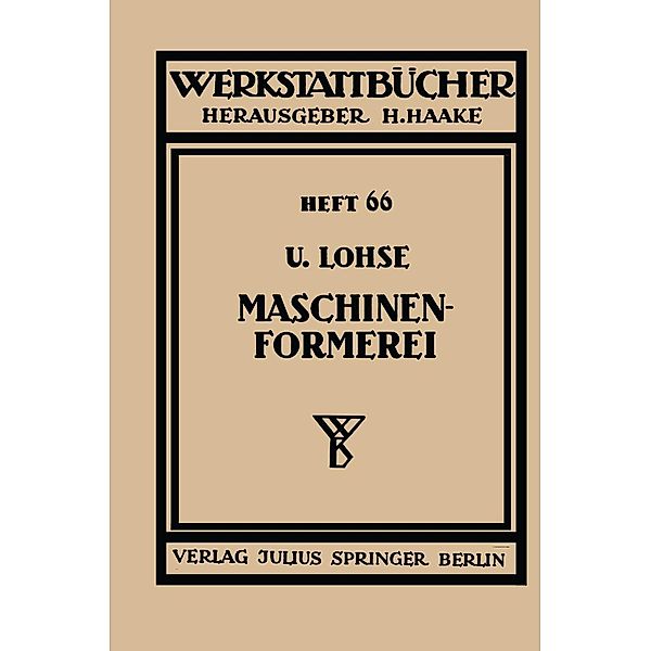 Maschinenformerei / Werkstattbücher Bd.66, U. Lohse