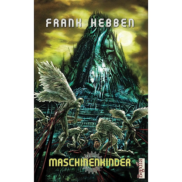 Maschinenkinder / fantastic episodes Bd.15, Frank Hebben