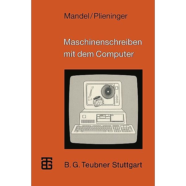 Maschinenschreiben mit dem Computer / MikroComputer-Praxis, Sigrid Mandel, Martin Plieninger