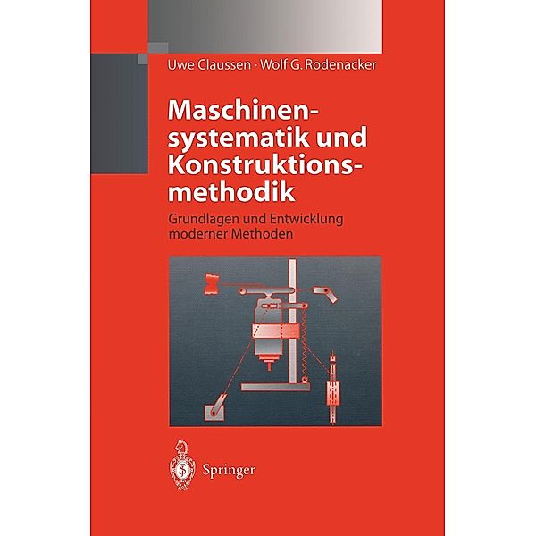 Maschinensystematik und Konstruktionsmethodik, Uwe Claussen, Wolf G. Rodenacker