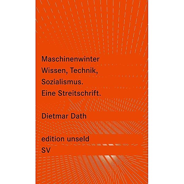 Maschinenwinter, Wissen, Technik, Sozialismus, Dietmar Dath