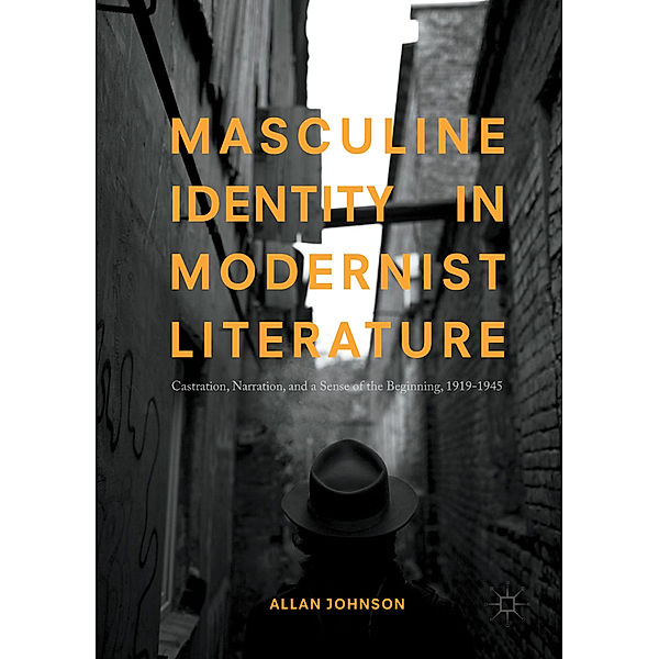 Masculine Identity in Modernist Literature, Allan Johnson